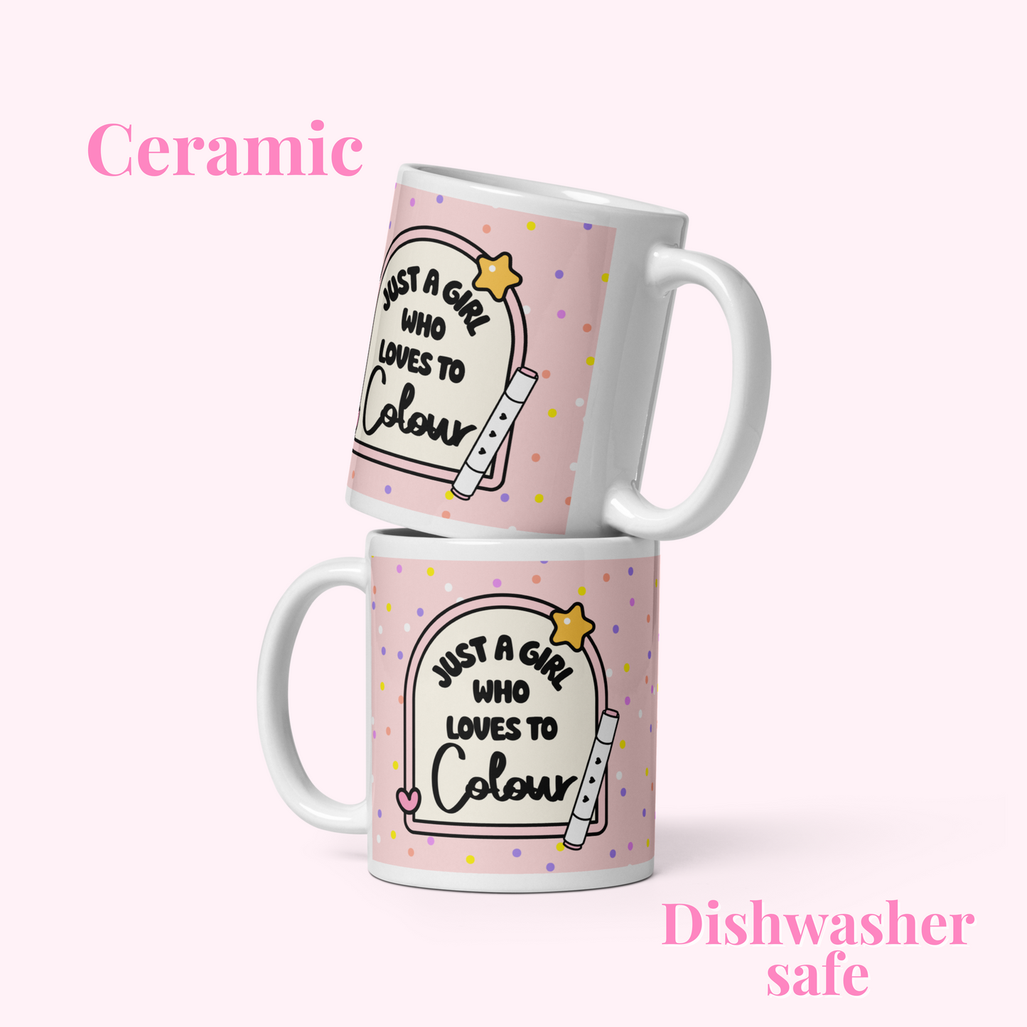 Pink, Just a girl who loves to colour glossy mug