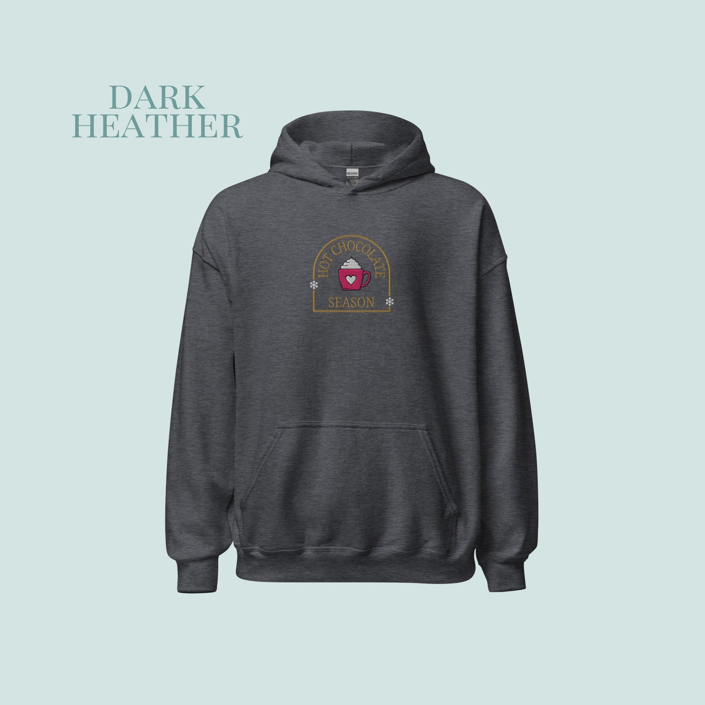 Hot Chocolate Season Embroidered Hoodie.