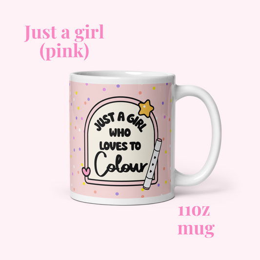 Pink, Just a girl who loves to colour glossy mug