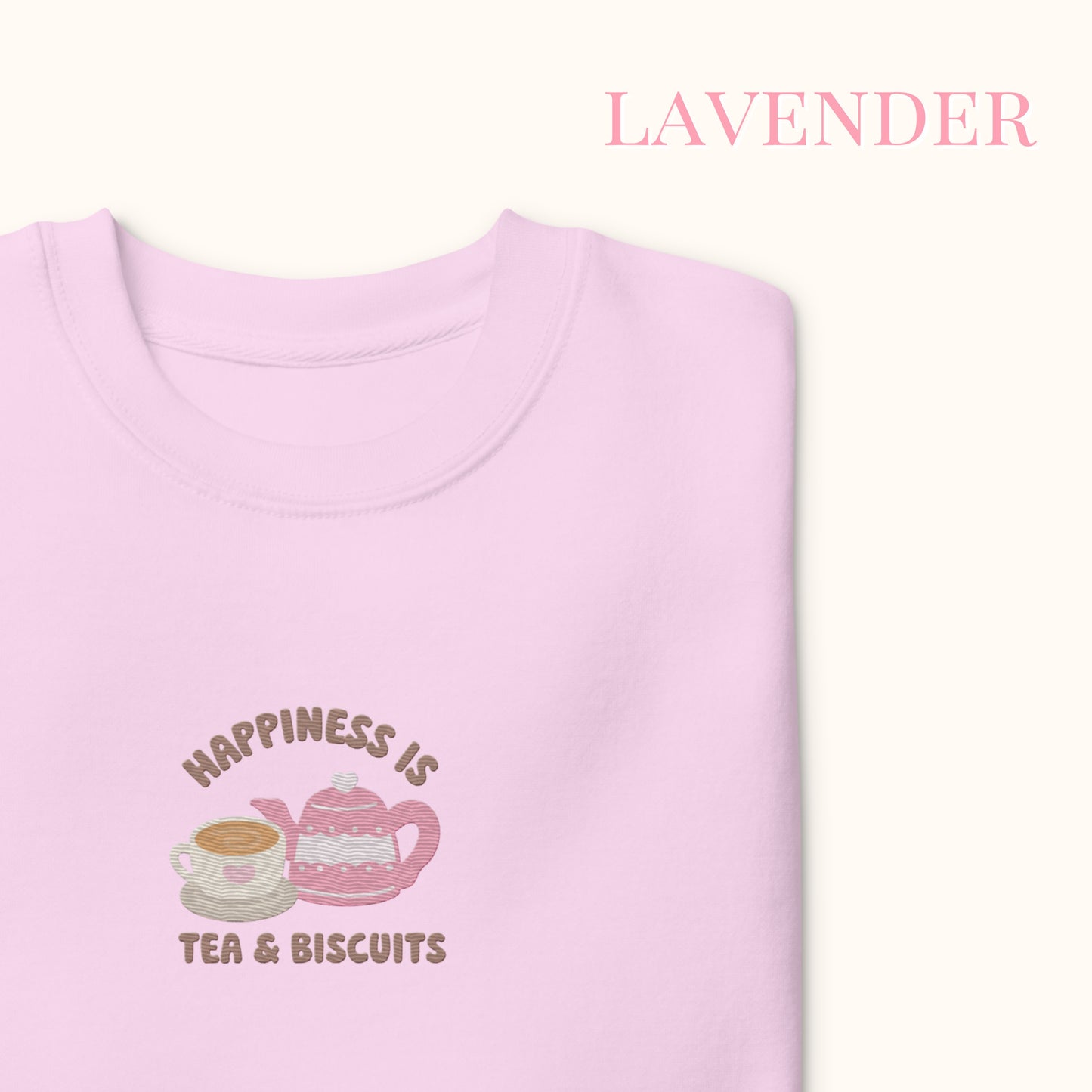 Happiness Is Tea & Biscuits Embroidered Sweater.
