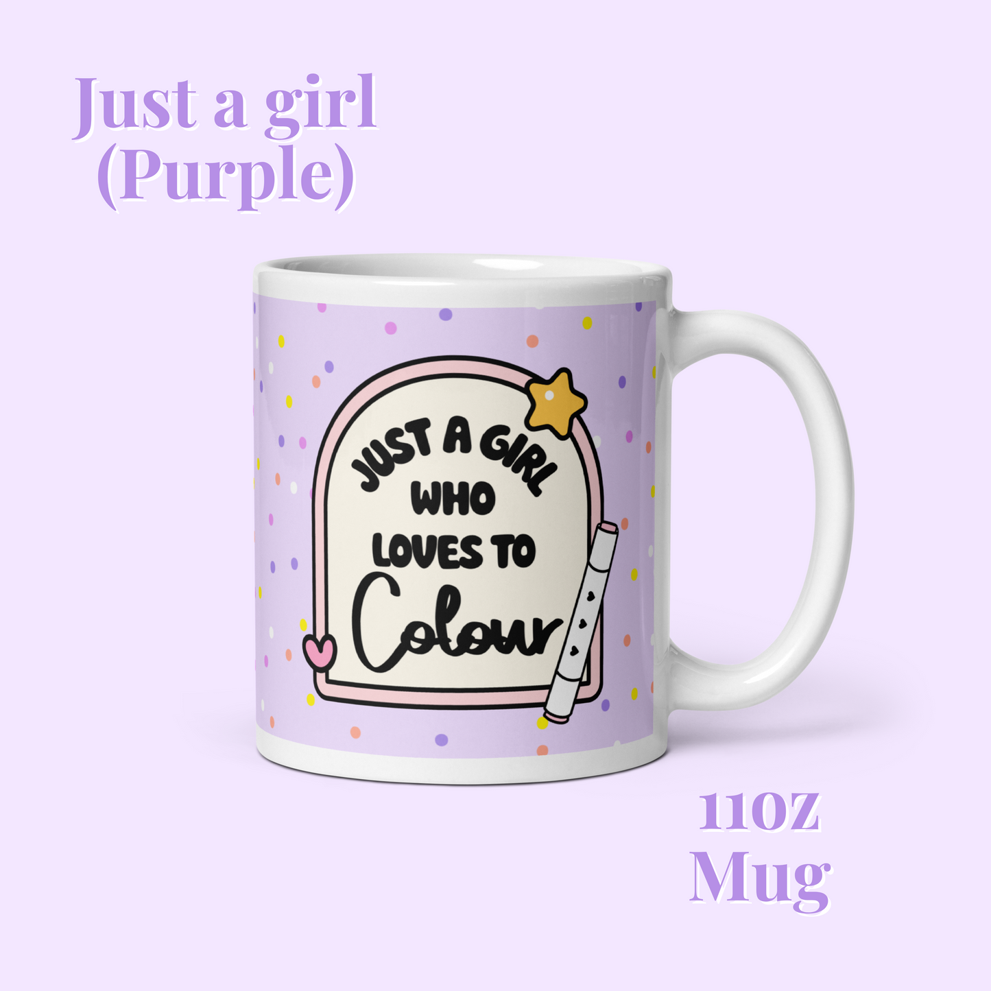 Purple just a girl who loves to colour glossy mug