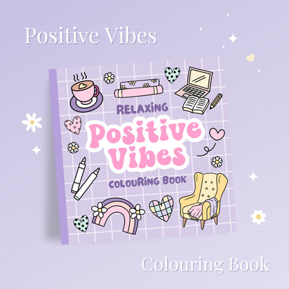 Positive Vibes Colouring Book
