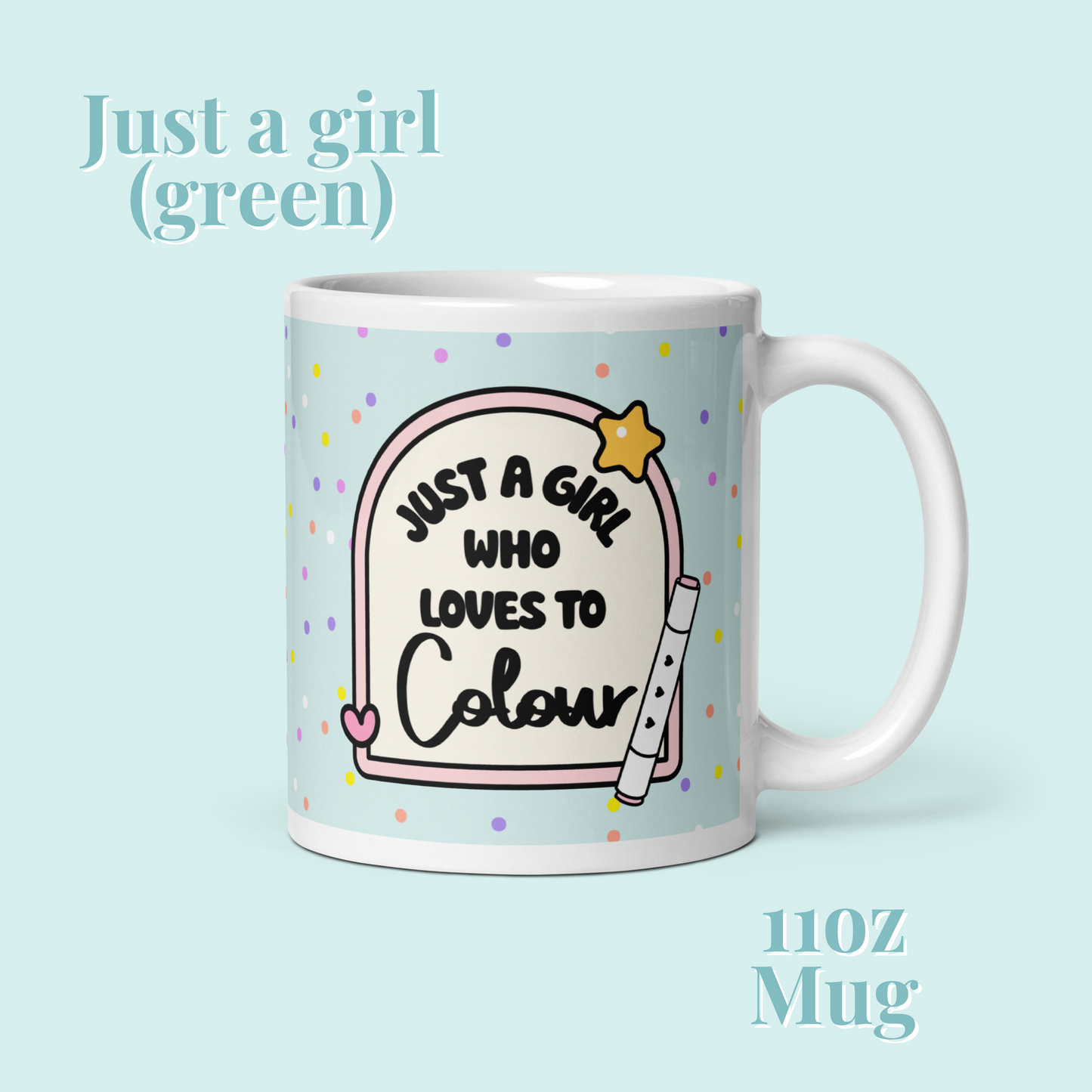 Pastel green just a girl who loves to colour glossy mug