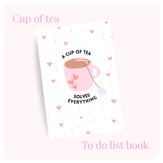 A Cup of Tea Solves Everything Notebook