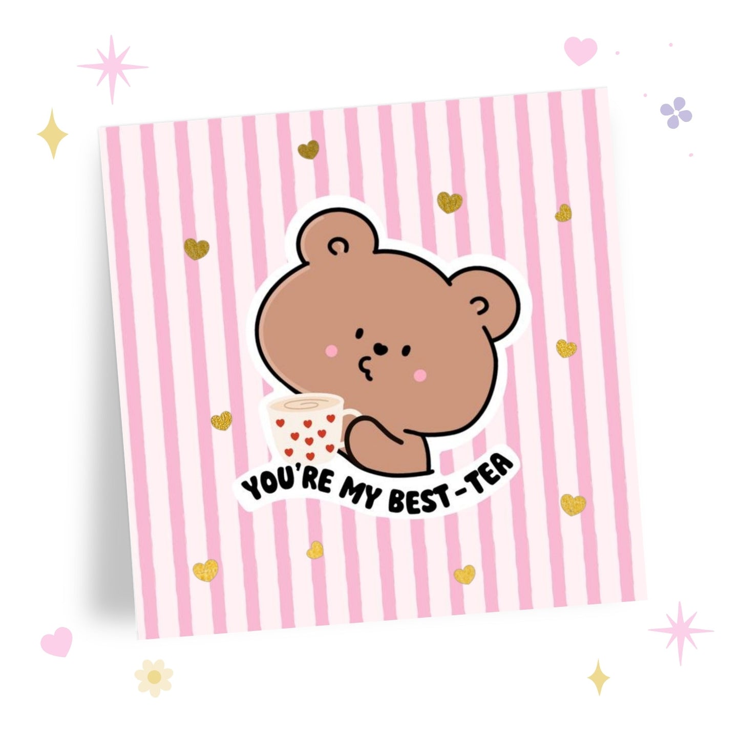 You're My Best-Tea Card