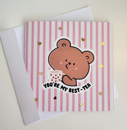 You're My Best-Tea Card